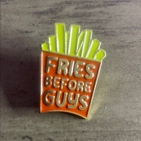 Other - Fun 'Fries Before Guys' Enamel Pin